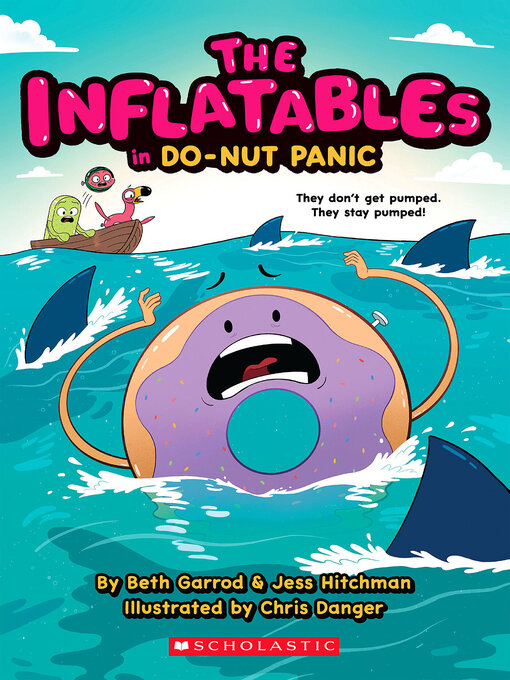 Title details for The Inflatables in Do-Nut Panic! (The Inflatables #3) by Beth Garrod - Available